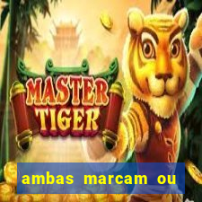 ambas marcam ou mais de 2.5